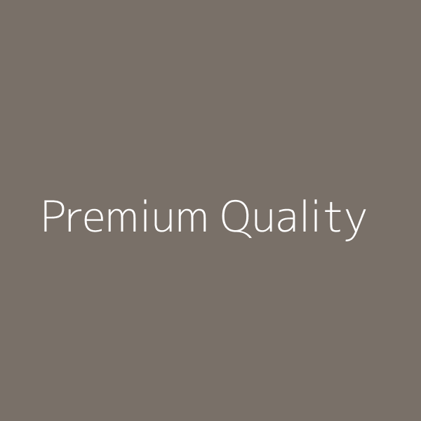 Premium Quality