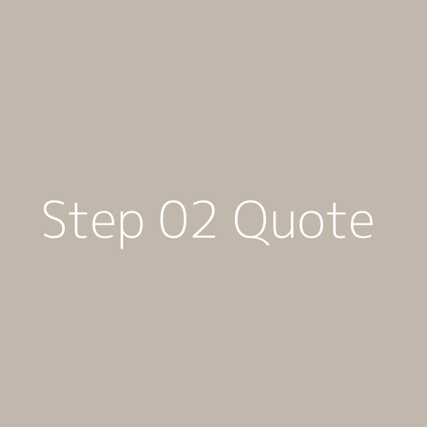 Step 02 Quote